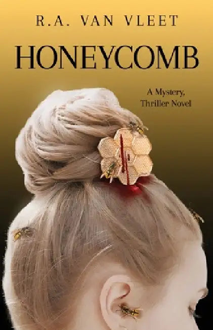 Honeycomb by R. A. Van Vleet