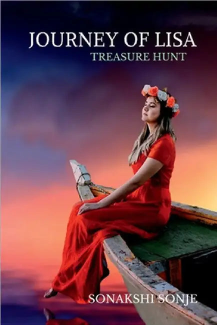 Journey of Lisa: Treasure Hunt by Sonakshi Vijay Sonje