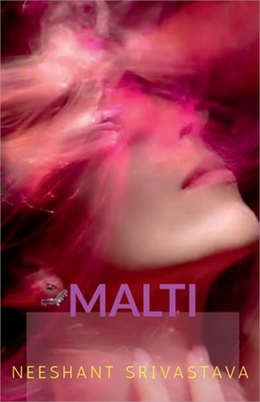 Malti by Neeshant Srivastava