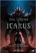 The Legend of Icarus: Flight of Destiny: Unveiling the Mythical Odyssey by Jitspeed