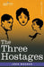 The Three Hostages by John Buchanan