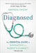 Diagnosed: The Essential Guide to Navigating the Patient's Journey by Brenda Snow