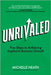 Unrivaled: Five Steps to Achieving Explosive Business Growth by Heath, Michelle