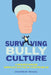Surviving Bully Culture: A Career Spent Navigating Workplace Bullying and a Guide for Healing by Andrew Regal