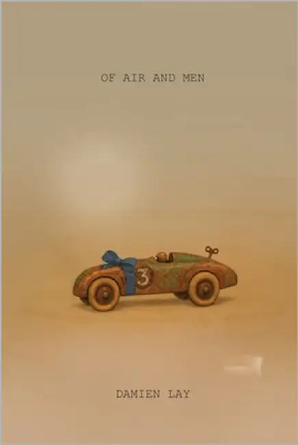 Of Air and Men by Lay, Damien