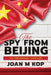The Spy from Beijing: An Espionage Thriller by Joan Kopczynski