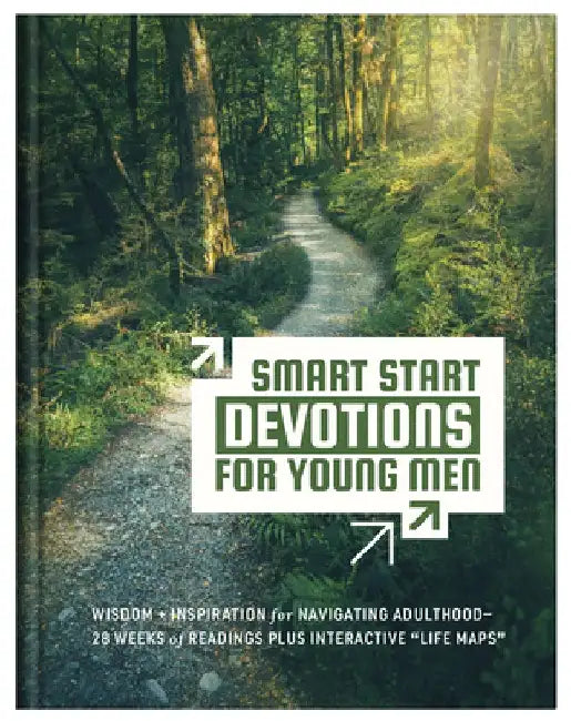 Smart Start Devotions for Young Men: Wisdom and Inspiration for Navigating Adulthood--28 Weeks of Readings Plus Interactive "Life Maps" by David Sanford