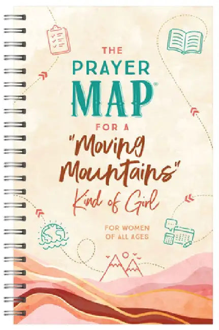 The Prayer Map for a Moving Mountains Kind of Girl by Compiled by Barbour Staff