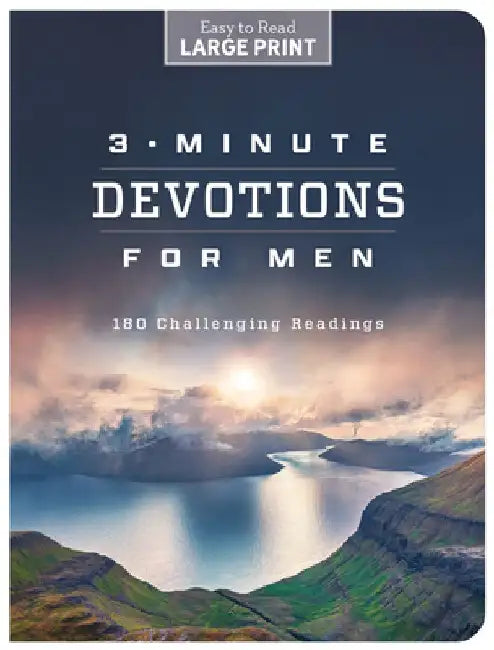3-Minute Devotions for Men Large Print: 180 Challenging Readings by Compiled by Barbour Staff