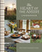 The Heart of the Amish Cookbook: 180 Traditional Amish Recipes by Compiled by Barbour Staff