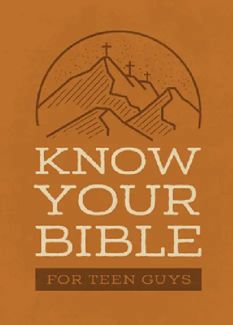 Know Your Bible for Teen Guys by Compiled by Barbour Staff