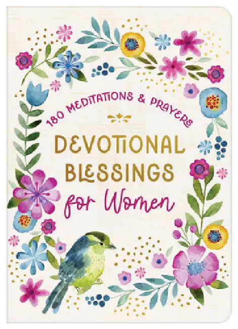 Devotional Blessings for Women: 180 Meditations and Prayers by Marilee Parrish