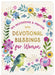 Devotional Blessings for Women: 180 Meditations and Prayers by Marilee Parrish