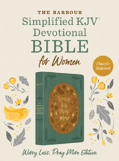 The Barbour Skjv Devotional Bible for Women: Worry Less, Pray More: Featuring Nearly 500 Encouraging Devotions--And Much More by Compiled by Barbour Staff