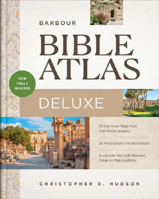 Barbour Bible Atlas Deluxe: Now Fully Indexed! by Christopher D. Hudson