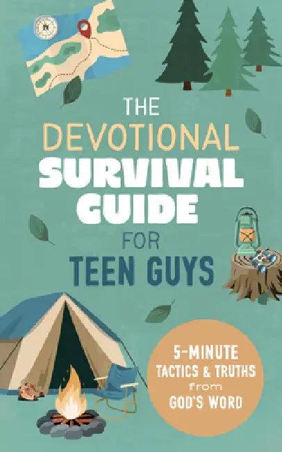 The Devotional Survival Guide for Teen Guys: 5-Minute Tactics and Truths from God's Word by Paul Kent
