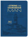 A Strong and Courageous Man: 365 Devotions by Compiled by Barbour Staff