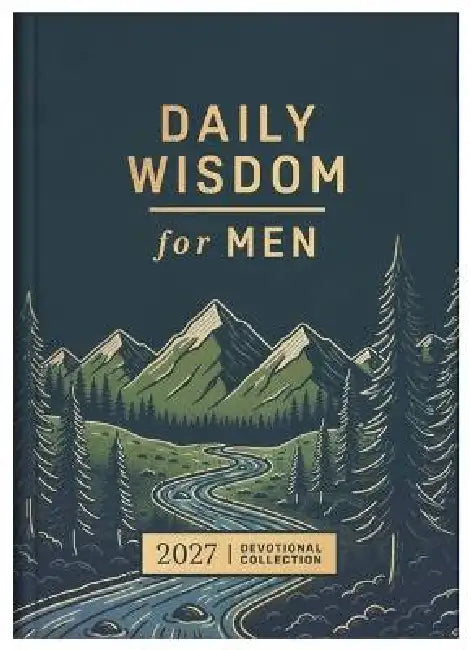 Daily Wisdom for Men 2027 Devotional Collection by Compiled by Barbour Staff