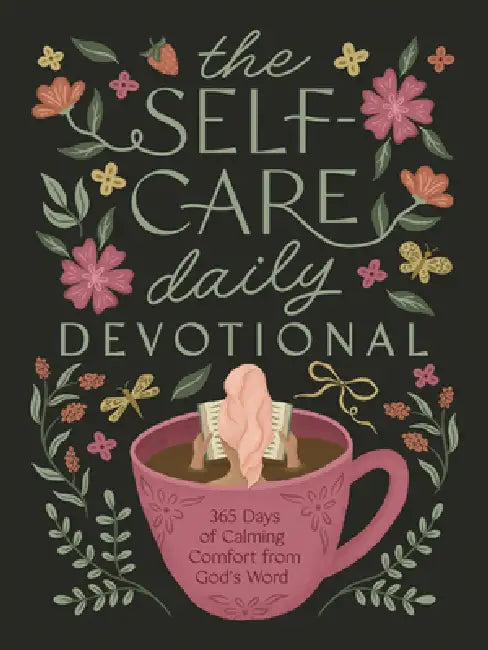 The Self-Care Daily Devotional: 365 Days of Calming Comfort from God's Word by Compiled by Barbour Staff