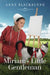 Miriam's Little Gentleman: Volume 13 by Anne Blackburne