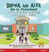 Sophia and Alex Go to Preschool: ソフィアとアレックスはようち{ by Denise Bourgeois-Vance