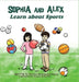Sophia and Alex Learn About Sports by Denise Bourgeois-Vance