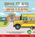 Sophia et Alex partent en excursion: Sophia 'e 'o Aleka E haere rāua i roto i te hō'ē tere by Denise Bourgeois-Vance, Damon Danielson