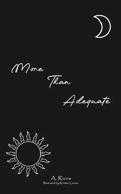 More Than Adequate by A. Ricca