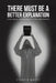 There Must Be a Better Explanation by Chris R. Korte