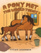 A Pony Met the World Today by Vivian Laughman