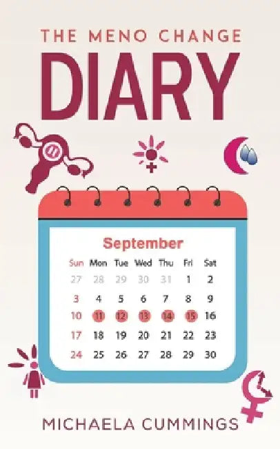 The Meno Change Diary by Michaela Cummings