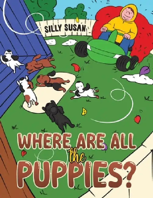 Where Are All the Puppies? by Silly Susan