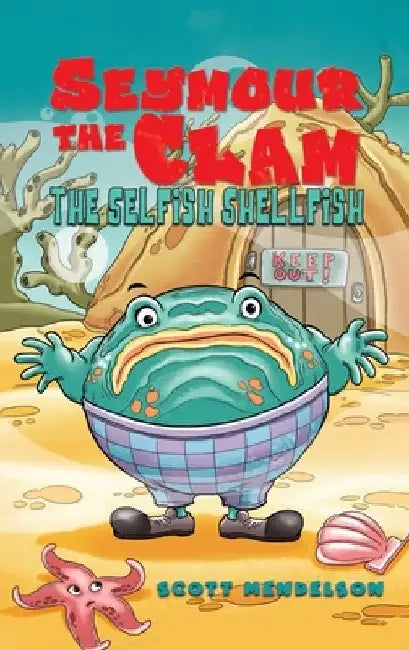 Seymour the Clam by Scott Mendelson