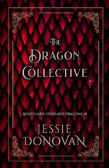 The Dragon Collective by Jessie Donovan