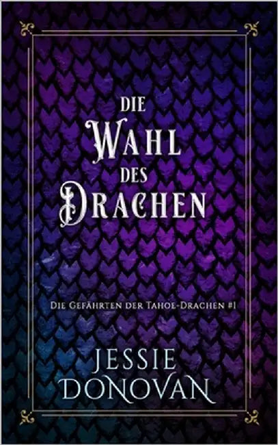 Die Wahl des Drachen by Drago, Anna