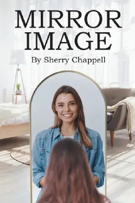 Mirror Image by Sherry Chappell