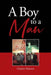 A Boy to A Man by Charles Morton