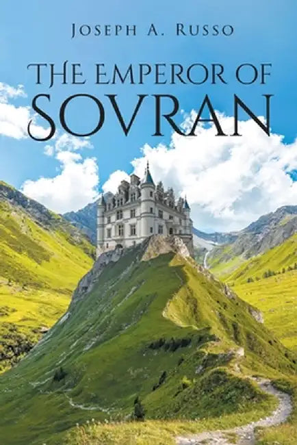 The Emperor of Sovran by Joseph A. Russo
