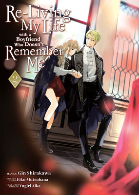 Re-Living My Life with a Boyfriend Who Doesn't Remember Me (Manga) Vol. 2 by Eiko Mutsuhana