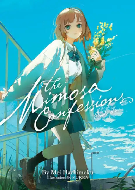 The Mimosa Confessions (Light Novel) Vol. 2 by Mei Hachimoku