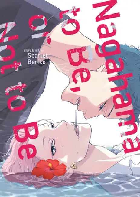 Nagahama to Be, or Not to Be Vol. 1 by Scarlet Beriko