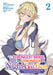 She's the Strongest Bride, But I'm Stronger in Night Battles: A Harem Chronicle of Advancing Through Cunning Tactics (Manga) Vol. 2 by Singyougaku