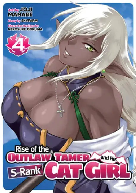 Rise of the Outlaw Tamer and His S-Rank Cat Girl (Manga) Vol. 4 by Skyfarm