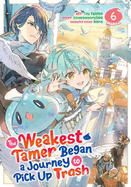 The Weakest Tamer Began a Journey to Pick Up Trash (Manga) Vol. 6 by Honobonoru500