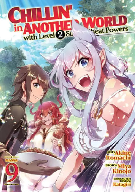 Chillin' in Another World with Level 2 Super Cheat Powers (Manga) Vol. 9 by Miya Kinojo