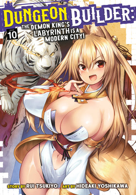 Dungeon Builder: The Demon King's Labyrinth Is a Modern City! (Manga) Vol. 10 by Rui Tsukiyo