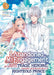 I Abandoned My Engagement Because My Sister is a Tragic Heroine, but Somehow I Became Entangled with a Righteous Prince (Light Novel) Vol. 3 by Fuyutsuki Koki