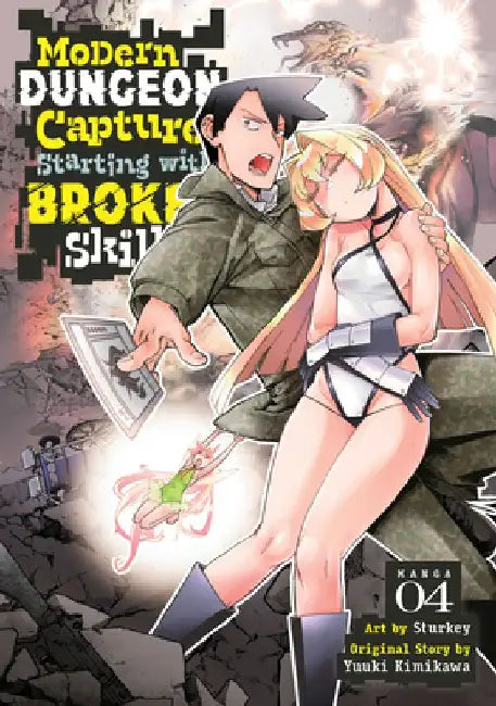 Modern Dungeon Capture Starting with Broken Skills (Manga) Vol. 4 by Yuuki Kimikawa