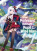 She Professed Herself Pupil of the Wise Man (Light Novel) Vol. 16 by Ryusen Hirotsugu, Fuzichoco
