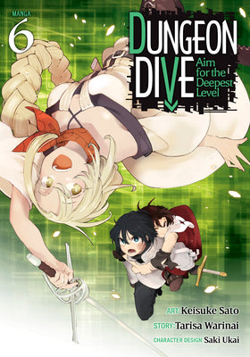 Dungeon Dive: Aim for the Deepest Level (Manga) Vol. 6 by Tarisa Warinai